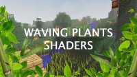 Waving Plants Shaders - Shader Packs