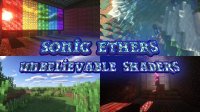 Sonic Ether`s Unbelievable Shaders - Shader Packs
