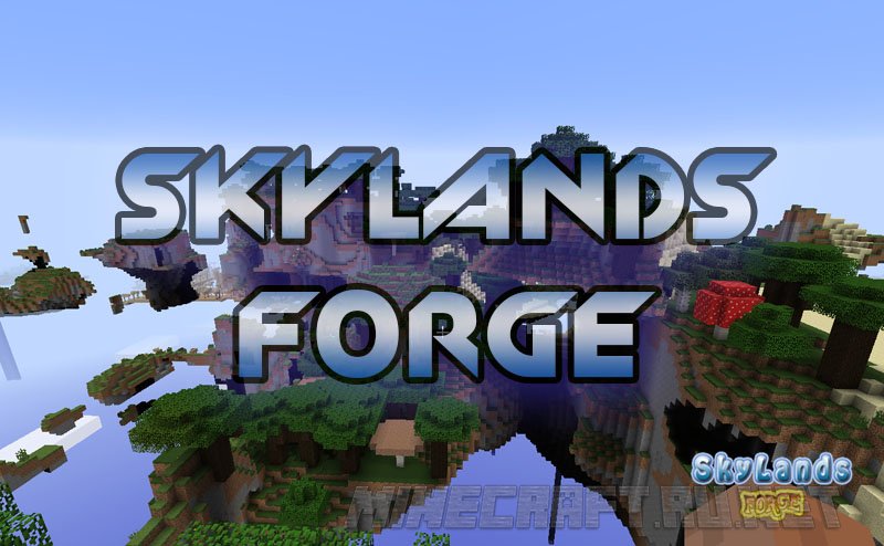 Minecraft SkyLands Forge