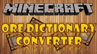 Ore Dictionary Converter - Mods