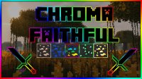 Chroma Faithful - Resource Packs