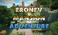 Eronev Mansion Adventure - Maps