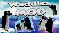 Waddles - Mods
