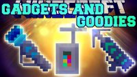 Gadgets and Goodies - Mods