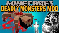 Deadly Monsters - Mods