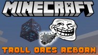 Troll Ores Reborn - Mods