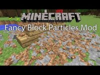 Fancy Block Particles - Mods